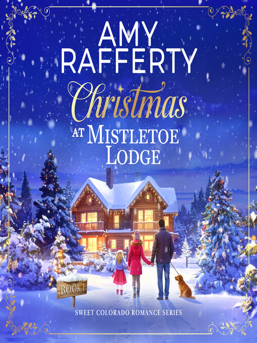 Title details for Christmas at Mistletoe Lodge by Amy Rafferty - Wait list